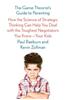 The Game Theorist's Guide to Parenting: How the Science of Strategic Thinking Can Help You Deal with the Toughest Negotiators You Know--Your Kids