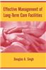 Effective Management of Long-Term Care Facilities