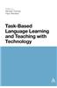 Task-based Language Learning and Teaching with Technology