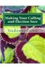 Making Your Calling and Election Sure: Being Fully Prepaid for the Return of Jesus Christ