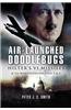 Air-Launched Doodlebugs: The Forgotten Campaign
