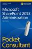 Microsoft Sharepoint 2013 Administration Pocket Consultant