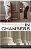 In Chambers: Stories of Supreme Court Law Clerks and Their Justices