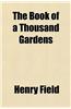 The Book of a Thousand Gardens