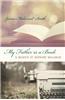 My Father Is a Book: A Memoir of Bernard Malamud