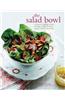 The Salad Bowl: Vibrant & Healthy Recipes for Light Meals, Lunches, Simple Sides & Dressings