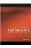 A Text Atlas of Nail Disorders: Diagnosis and Treatment