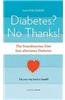Diabetes, No Thanks!