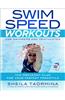Swim Speed Workouts for Swimmers and Triathletes