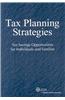 Tax Planning Strategies: Tax Savings Opportunities for Individuals and Families