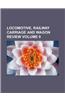 Locomotive, Railway Carriage and Wagon Review Volume 9