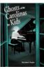 Ghosts of the Carolinas for Kids