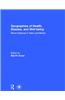 Geographies of Health, Disease and Well-Being: Recent Advances in Theory and Method