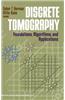 Discrete Tomography: Foundations, Algorithms, and Applications