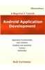 Android Application Development: A Beginner's Tutorial