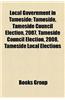 Local Government in Tameside: Tameside, Tameside Council Election, 2007, Tameside Council Election, 2008, Tameside Local Elections
