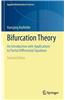 Bifurcation Theory: An Introduction with Applications to Partial Differential Equations
