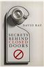 Secrets Behind Closed Doors