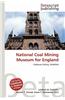 National Coal Mining Museum for England