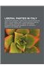 Liberal Parties in Italy: Libertarian Movement, Forza Italia, Italian Republican Party, Italian Liberal Party, Italian Radicals, Radical Party