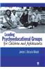 Leading Psychoeducational Groups for Children and Adolescents