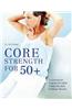 Core Strength for 50+