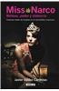 Miss Narco: Belleza, Poder y Violencia: Historias Reales de Mujeres en el Narcotrafico Mexicano