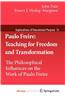 Paulo Freire: Teaching for Freedom and Transformation