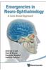 Emergencies in Neuro-Ophthalmology: A Case Based Approach