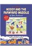Noddy And The Farmyard Muddle