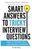 Smart Answers to Tricky Interview Questions