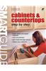 Cabinets & Countertops Step by Step