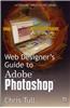 Web Designer's Guide to Adobe Photoshop