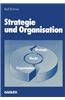 Strategie Und Organisation: Analyse Und Planung Der Unternehmensdiversifikation Mit Fallbeispielen