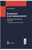 Brandschutz in Der Gebaudetechnik: Grundlagen Gesetzgebung Bauteile Anwendungen