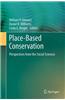 Place-Based Conservation: Perspectives from the Social Sciences