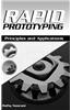 Rapid Prototyping: Principles and Applications