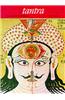 Tantra: The Indian Cult of Ecstasy