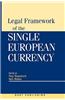 Legal Framework of the Single European Currency