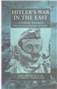 Hitler's War in the East, 1941-1945. (3rd Edition): A Critical Assessment