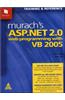 Murach's ASP. NET 2. 0 Web Programming With VB 2005