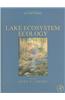 Lake Ecosystem Ecology: A Global Perspective: A Derivative of Encyclopedia of Inland Waters