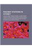 Railway Stations in Sydney: List of Sydney Railway Stations, St James Railway Station, Sydney, Central Railway Station, Sydney
