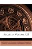 Bulletin Volume 125