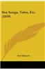 Sea Songs, Tales, Etc. (1849)