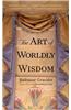 The Art of Worldly Wisdom