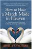 How to Have a Match Made in Heaven