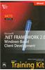 Mcts Self-Paced Training Kit: Exam 70-526— Microsoft® .Net Framework 2.0 Windows®-Based Client Development