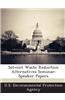 Solvent Waste Reduction Alternatives Seminar: Speaker Papers