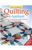 Quilting & Applique: A Beginner's Step-By-Step Guide to Stitching by Hand and Machine